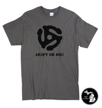 Load image into Gallery viewer, Adapt or Die Vinyl Record T-Shirt