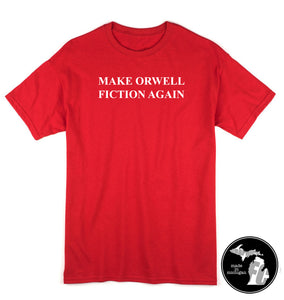 Make Orwell Fiction Again (1984) T-Shirt