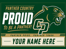 Load image into Gallery viewer, Proud to be a Panther Sign