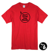 Load image into Gallery viewer, Don&#39;t Trust The Media T-Shirt