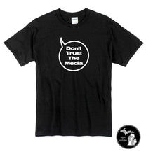 Load image into Gallery viewer, Don&#39;t Trust The Media T-Shirt