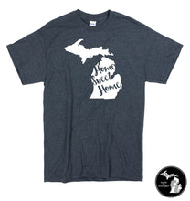 Load image into Gallery viewer, Home Sweet Home Michigan State T-Shirt - State Shirt - Home - State - Michigander