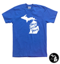 Load image into Gallery viewer, Home Sweet Home Michigan State T-Shirt - State Shirt - Home - State - Michigander
