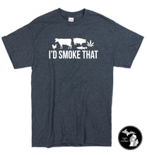 Load image into Gallery viewer, I&#39;d Smoke That T-Shirt