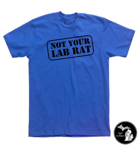 Not Your Lab Rat T-Shirt