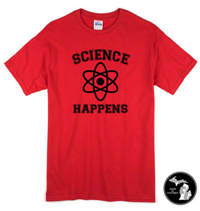 Science Happens T-Shirt - Education - Atom - Scientist - Nature - Creation