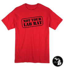 Load image into Gallery viewer, Not Your Lab Rat T-Shirt