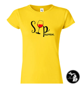 Sip Happens Wine Humor T-Shirt - Drinks - Ladies - Funny - Spirits -