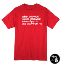 Load image into Gallery viewer, After This Virus Please Stay Away T-Shirt