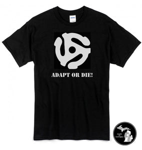 Adapt or Die Vinyl Record T-Shirt