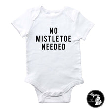 Load image into Gallery viewer, No Mistletoe Needed Kids/Infant Shirt