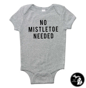 No Mistletoe Needed Kids/Infant Shirt