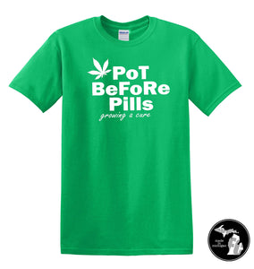 Pot Before Pills T-Shirt Green