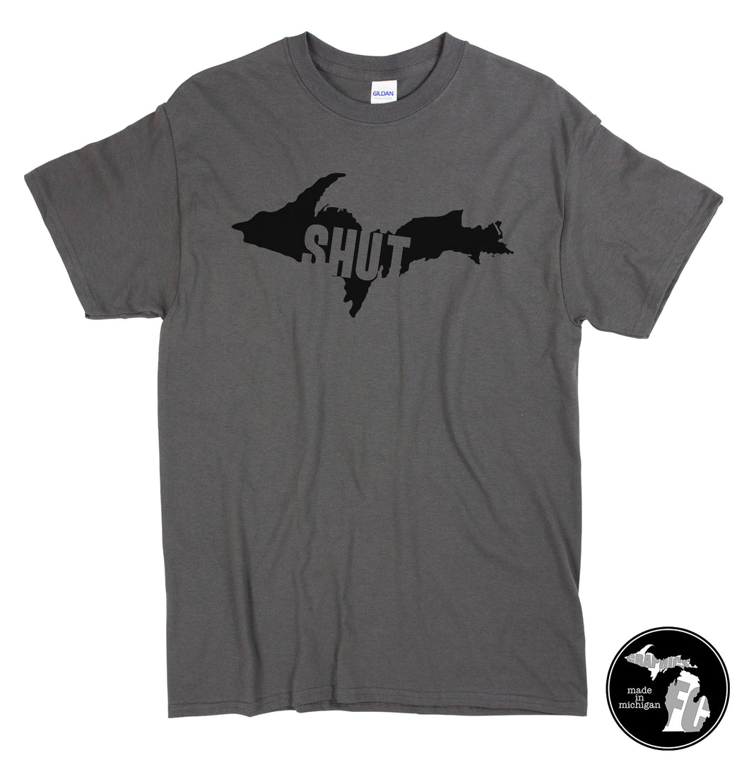 Shut UP Shirt Gray
