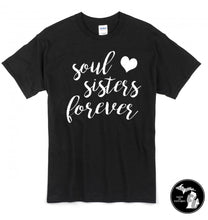Load image into Gallery viewer, Soul Sisters T-Shirt - Best Friends - Ladies - Sister - BFF -