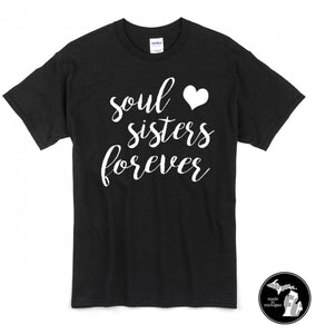 Soul Sisters T-Shirt - Best Friends - Ladies - Sister - BFF -
