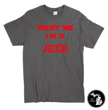 Load image into Gallery viewer, Trust Me I&#39;m A Jedi Red T-Shirt